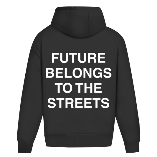 Oversize Hoodie Ohne Kordel FUTURE BELONGS TO THE STREETS