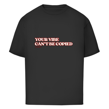 "YOUR VIBE" Oversize T-Shirt